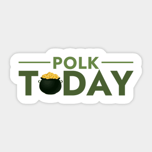 Polk Today St. Patricks Day Logo Sticker